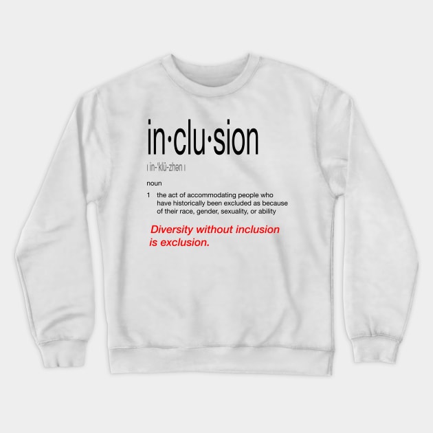 Inclusion Crewneck Sweatshirt by Magic Moon